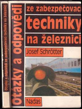 Otázky a odpovědi ze zabezpečovací techniky na železnici