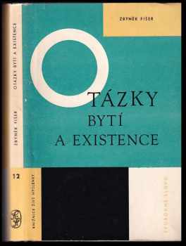 Zbyněk Fišer: Otázky bytí a existence