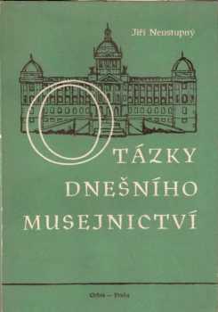 Otázky dnešního musejnictví