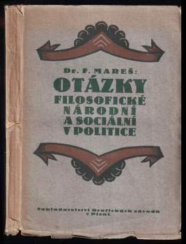 František Mareš: Otázky filosofické, národní a sociální v politice