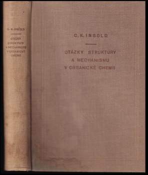 Otázky struktury a mechanismu v organické chemii