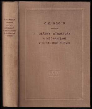 Otázky struktury a mechanismu v organické chemii