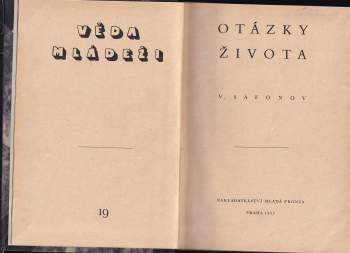 Vadim Andrejevič Safonov: Otázky života