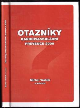 Otazníky kardiovaskulární prevence 2009