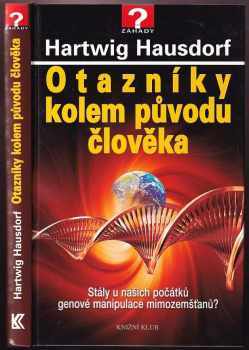 Otazníky kolem původu člověka