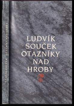 Ludvík Souček: Otazníky nad hroby