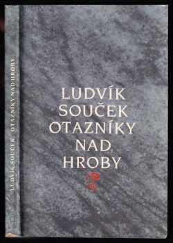 Otazníky nad hroby - Ludvík Souček (1982, Československý spisovatel) - ID: 440509
