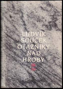 Ludvík Souček: Otazníky nad hroby