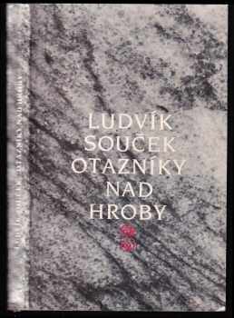 Otazníky nad hroby - Ludvík Souček (1986, Československý spisovatel) - ID: 448309
