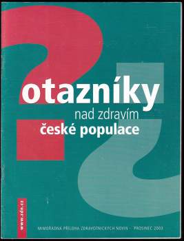 Otazníky nad zdravím české populace