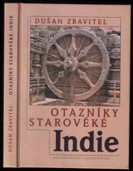 Otazníky starověké Indie - Dušan Zbavitel (1997, Nakladatelství Lidové noviny) - ID: 527892