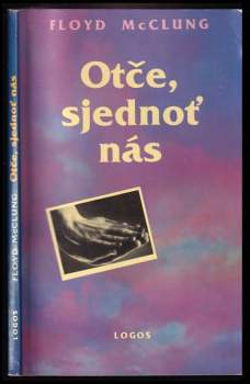 Otče, sjednoť nás