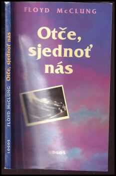 Otče, sjednoť nás