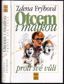 Otcem i matkou proti své vůli