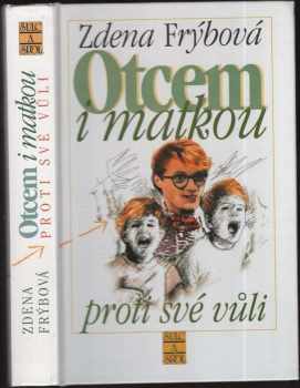 Otcem i matkou proti své vůli