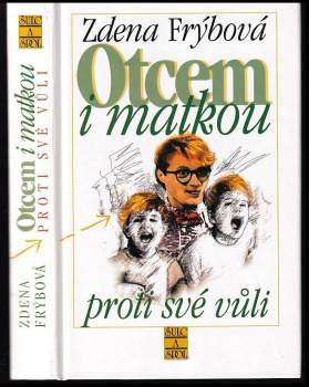 Otcem i matkou proti své vůli