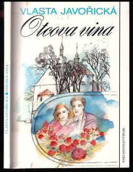 Vlasta Javořická: Otcova vina