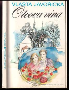 Vlasta Javořická: Otcova vina