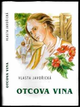 Otcova vina - Vlasta Javořická (2003, Blok) - ID: 602085