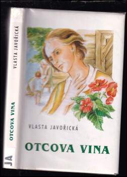 Vlasta Javořická: Otcova vina