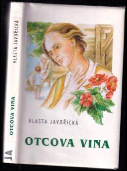 Vlasta Javořická: Otcova vina