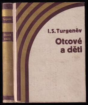 Ivan Sergejevič Turgenev: Otcové a děti