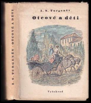 Ivan Sergejevič Turgenev: Otcové a děti