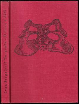 Ivan Sergejevič Turgenev: Otcové a děti