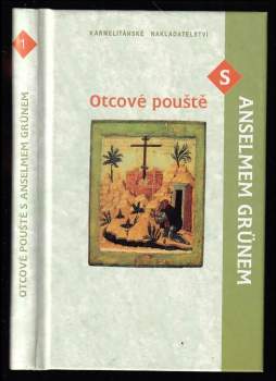 Otcové pouště s Anselmem Grünem