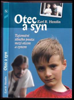 Earl R Henslin: Otec a syn