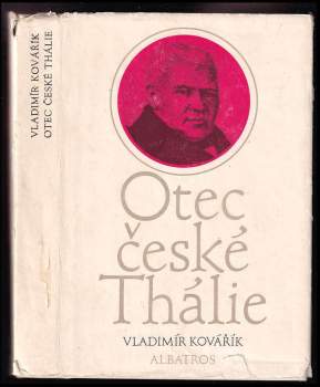 Vladimír Kovářík: Otec české Thálie