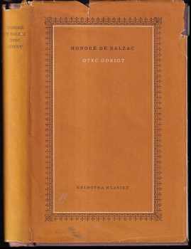 Otec Goriot - Honoré de Balzac (1953, Státní nakladatelství krásné literatury, hudby a umění) - ID: 719090