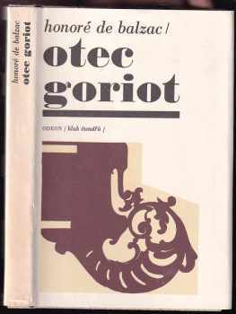 Otec Goriot - Honoré de Balzac (1970, Odeon) - ID: 158949