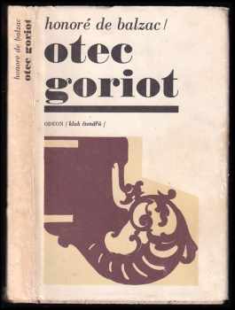 Otec Goriot - Honoré de Balzac (1970, Odeon) - ID: 572325