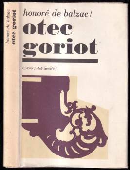 Otec Goriot - Honoré de Balzac (1970, Odeon) - ID: 758029