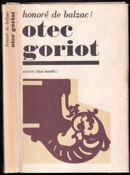 Otec Goriot - Honoré de Balzac (1970, Odeon) - ID: 851722