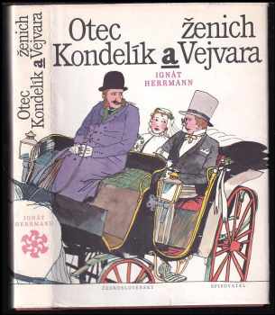 Otec Kondelík a ženich Vejvara