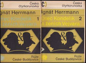Ignát Herrmann: Otec Kondelík a ženich Vejvara