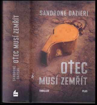 Sandrone Dazieri: Otec musí zemřít