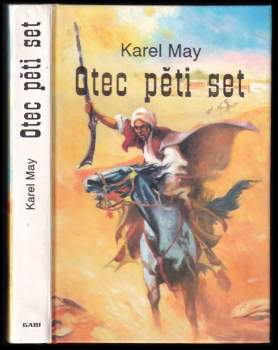 Karl May: Otec pěti set