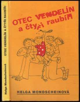 Otec Vendelín a čtyři raubíři