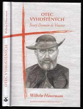 Wilhelm Hünermann: Otec vyhoštěných
