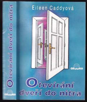 Eileen Caddy: Otevírání dveří do nitra
