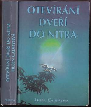 Eileen Caddy: Otevírání dveří do nitra