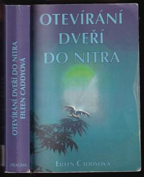 Eileen Caddy: Otevírání dveří do nitra