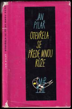 Otevřela se přede mnou růže