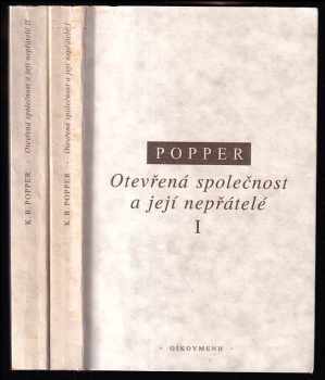 Karl R Popper: Otevřená společnost a její nepřátelé - I, Uhranutí Platónem. + II, Vlna proroctví - Hegel, Marx a co následovalo. - KOMPLETNÍ
