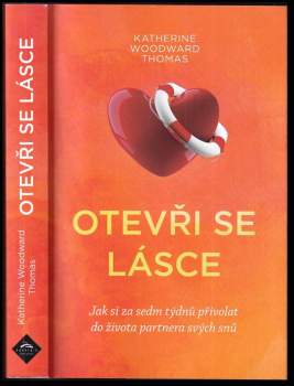 Katherine Thomas,: Otevři se lásce
