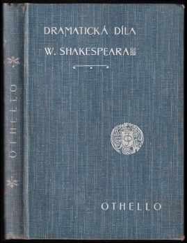 Othello : maur benátský : tragedie v pěti jednáních - William Shakespeare (1920, J. Otto) - ID: 2045058