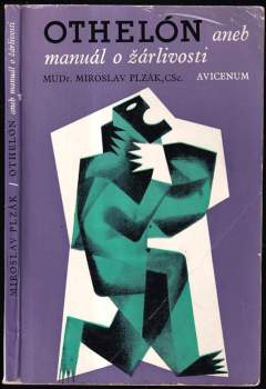 Miroslav Plzák: Othelón, aneb, Manuál o žárlivosti